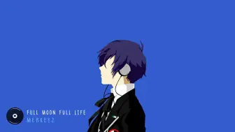 Download Video: 【P3R/作业用BGM】Full Moon Full Life Lofi remix 1小时