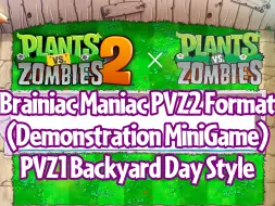 Download Video: 「转载」植物大战僵尸一代后院白天版二代Brainiac Maniac（Demonstration Minigame）