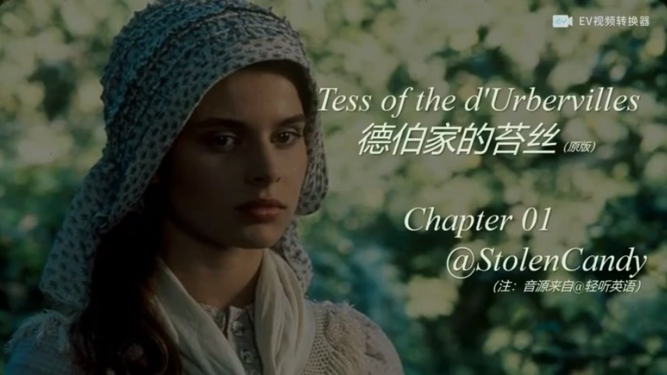 [图]德伯家的苔丝（中英有声书原版）Chapter 1 Tess of the d'Urbervilles黛丝姑娘