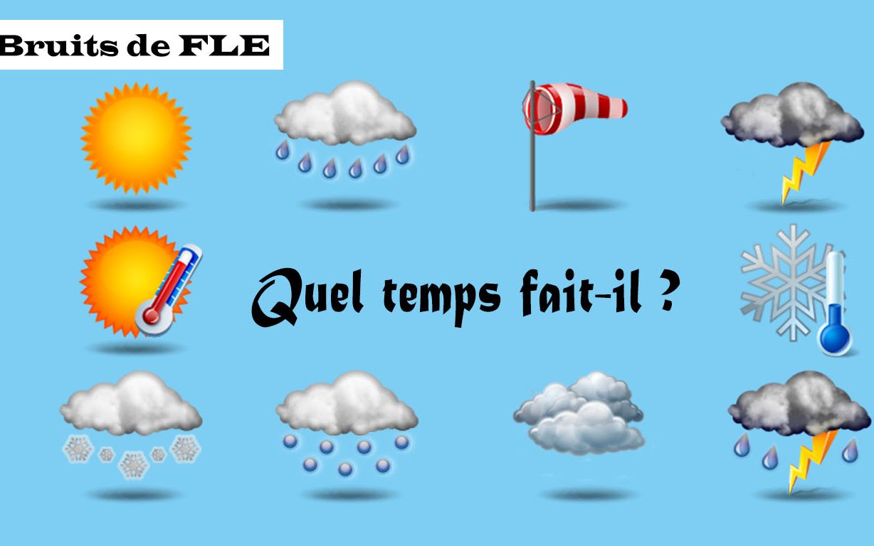 【FLE A1】 Quel temps faitil ? 天气怎么样?(天气预报)哔哩哔哩bilibili