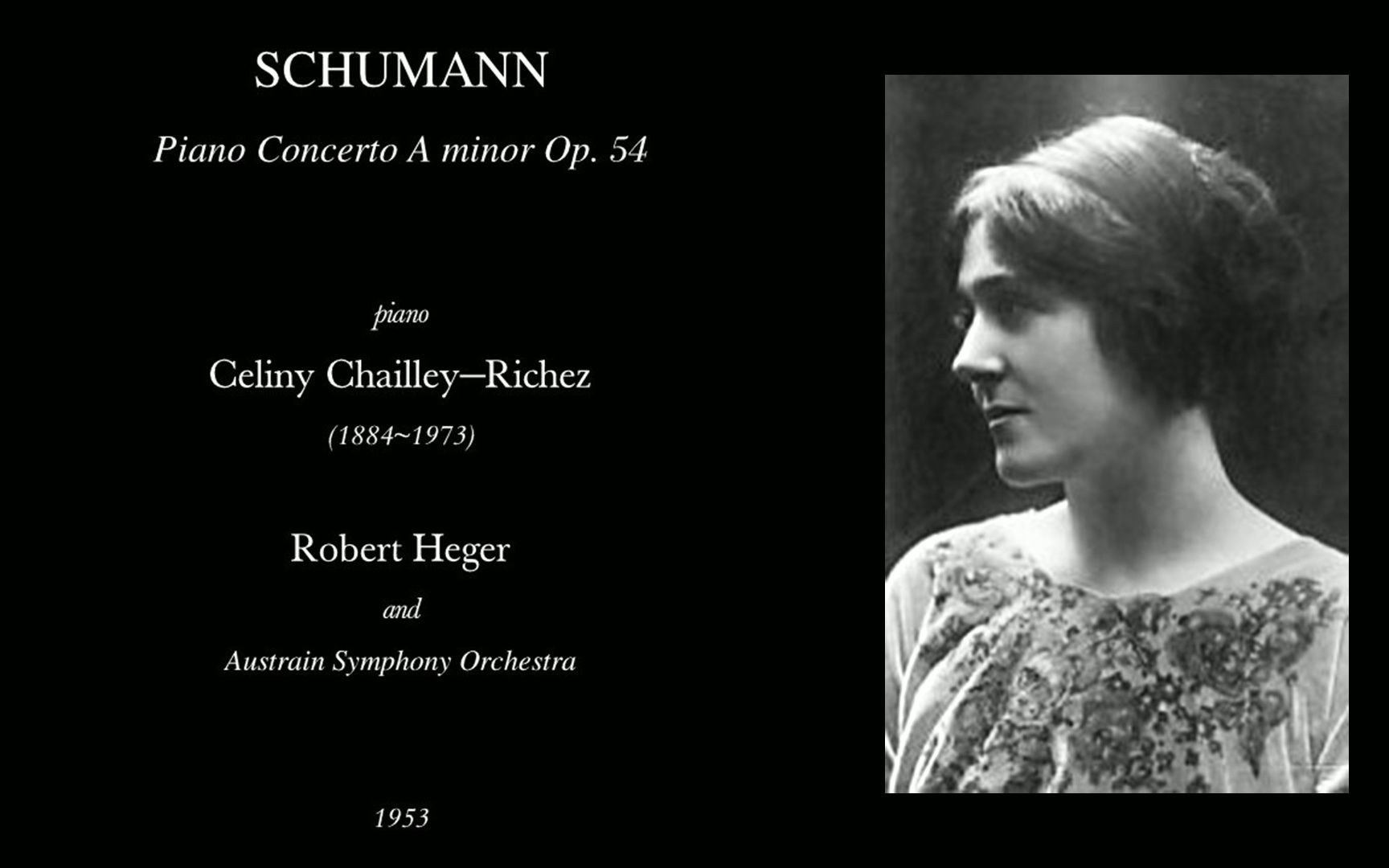 【被遗忘的钢琴家】Celiny ChailleyRichez 舒曼钢琴协奏曲 | Schumann  Piano Concerto(1953)哔哩哔哩bilibili