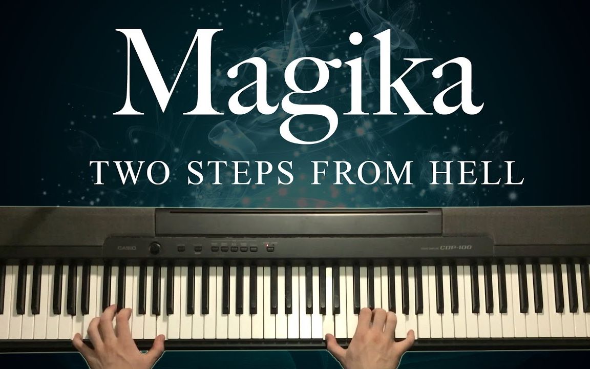 [图]Magika by Two Steps From Hell (Piano)