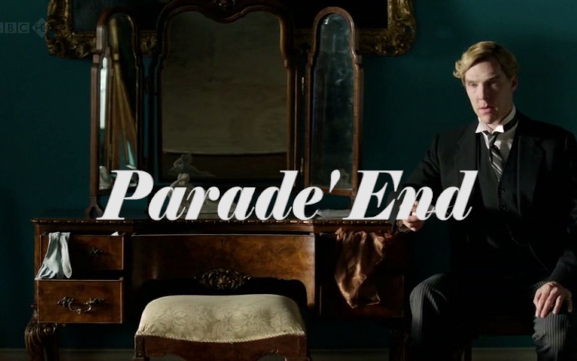 【队列之末/Parade's End】昨日的世界/荣耀和绅士品格的终结(Tietjens个人向)哔哩哔哩bilibili