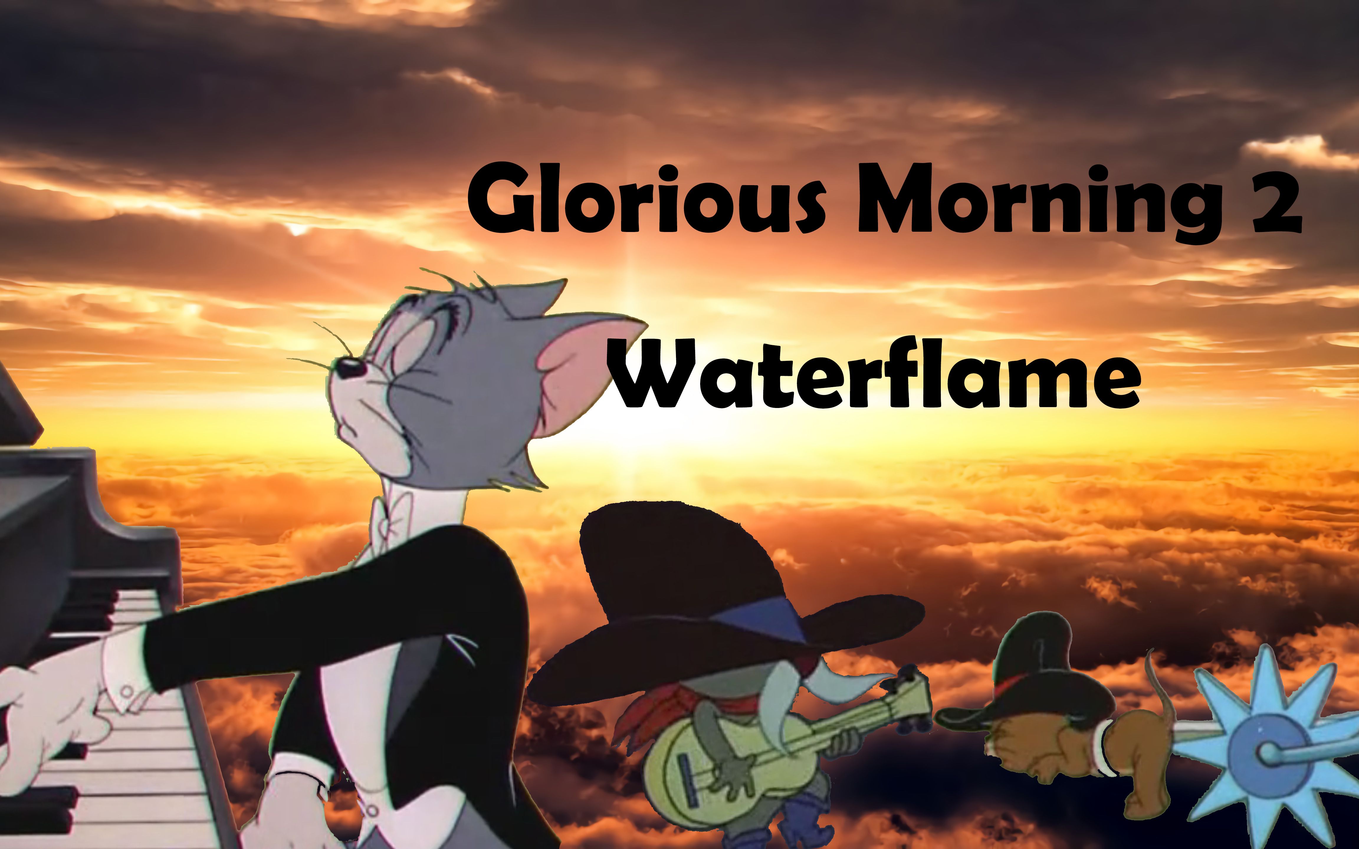 [图]【猫和老鼠】荣耀之晨 - Glorious Morning 2