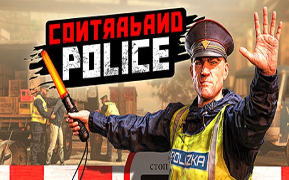 [图]【寅子】《Contraband Police》实习寅初到边境