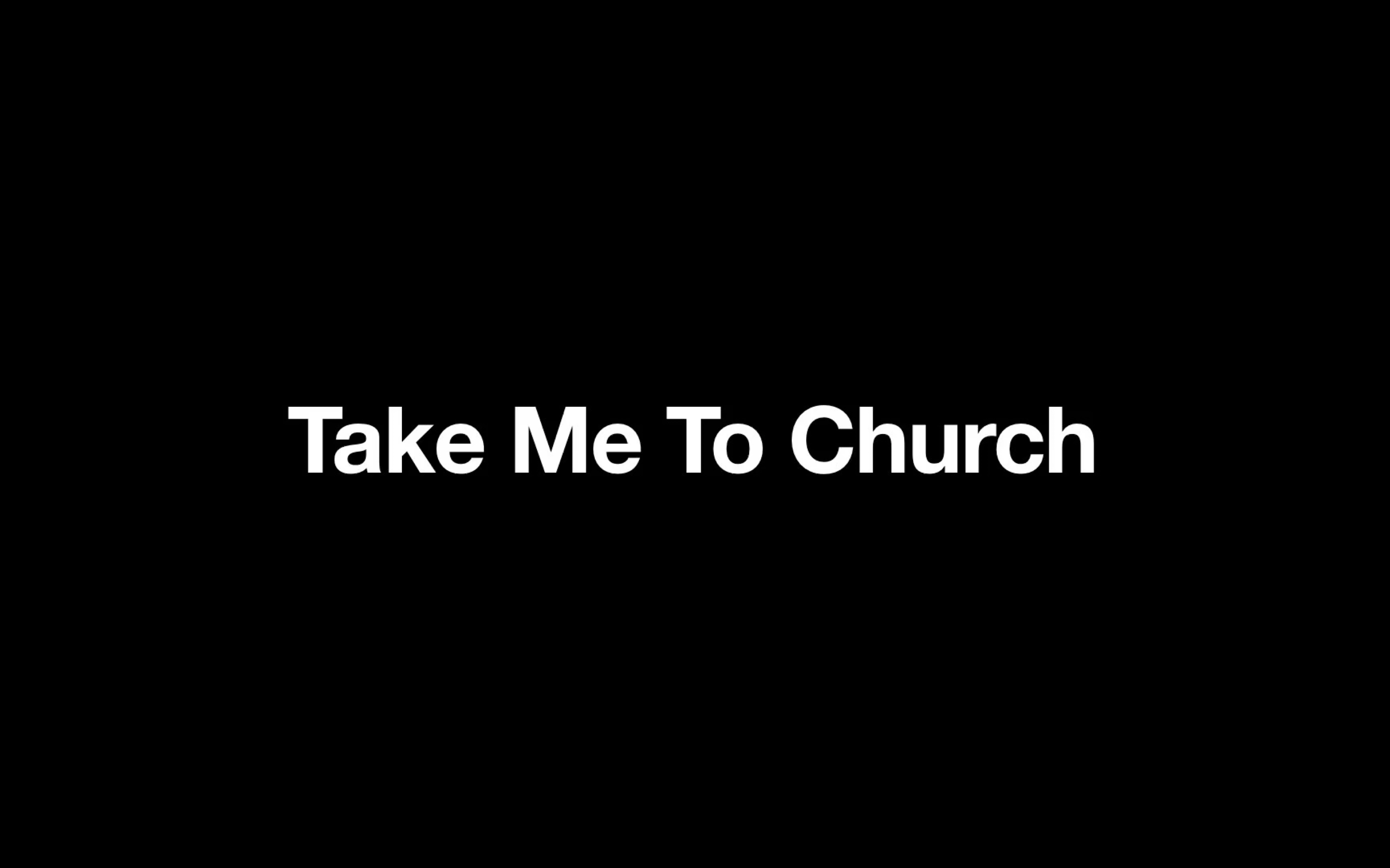 [图]Take me to church /歌词