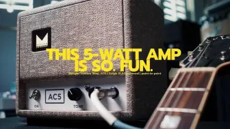 Скачать видео: 【音响试听】Morgan Amps AC5 might be my favorite small tube amp! _ mini AC30