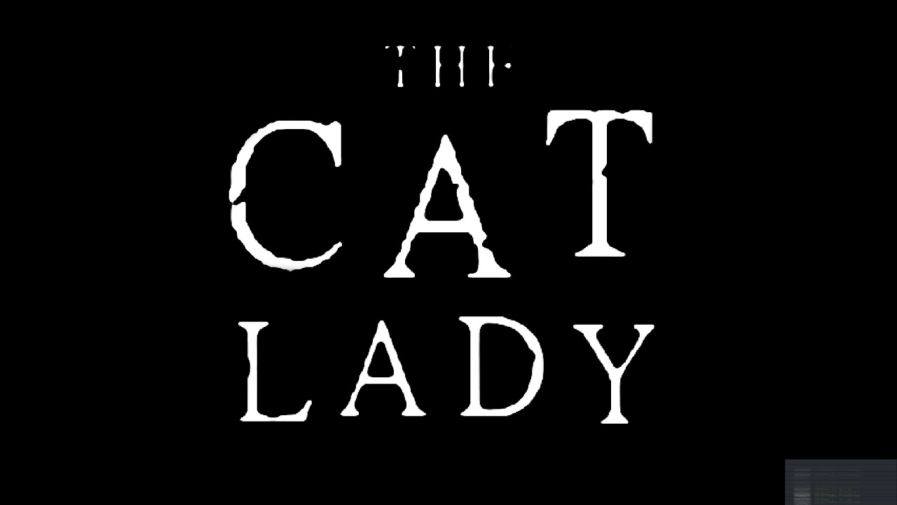【神经病技术专修学院】猎奇剧情游戏 《the cat lady》 p3 猜猜谁是