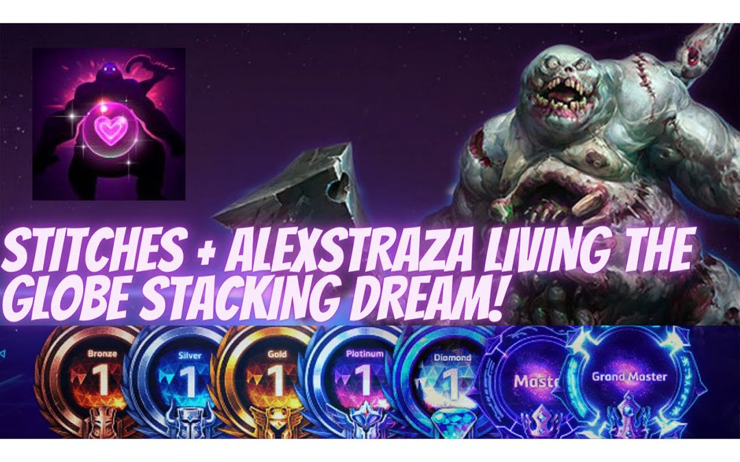 缝合怪: 魔瘾者,生命值达到1万 STITCHES ALEXTRAZA THE GLOBE STACKING DREAM!  B2GM S5 (P5)哔哩哔哩bilibili