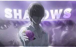 Download Video: Death Note - Shadows [Edit/AMV]!