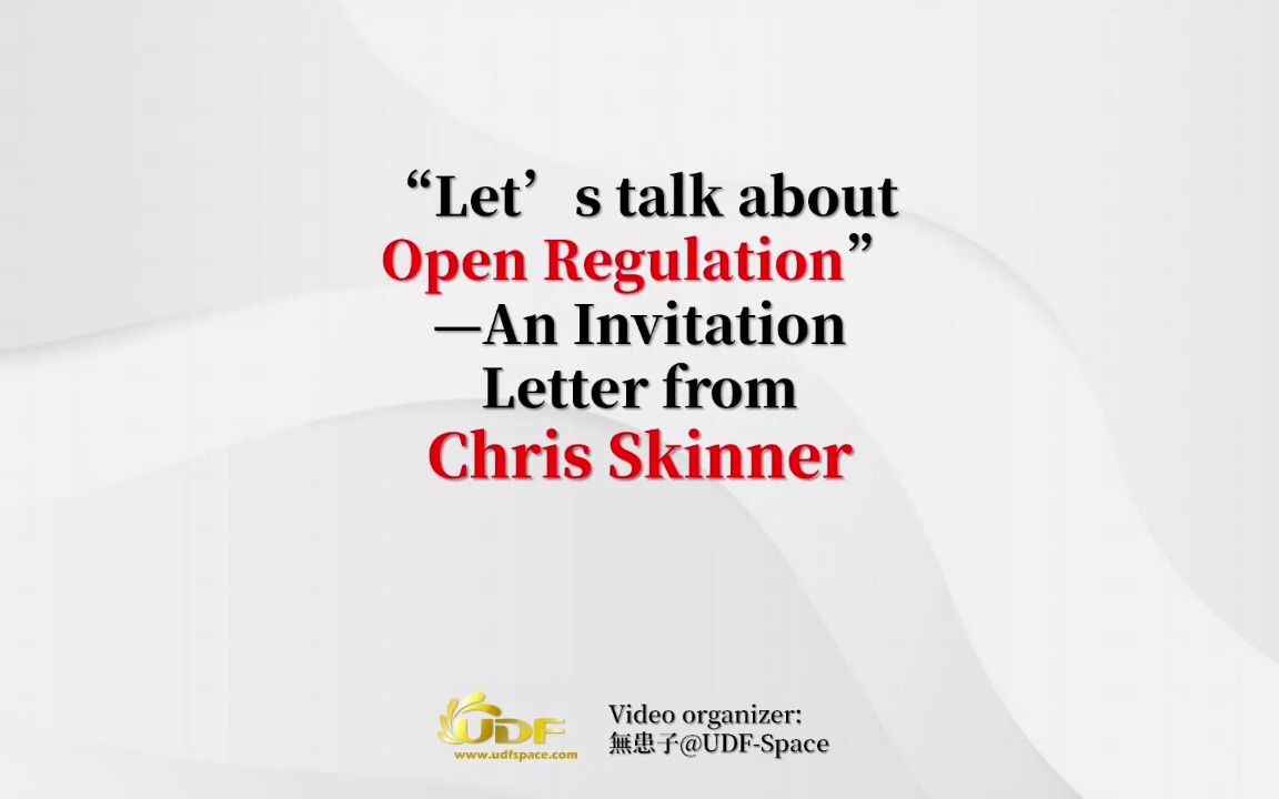 [图]“Let’s talk about Open Regulation”—An Invitation Letter from Chris Skinner