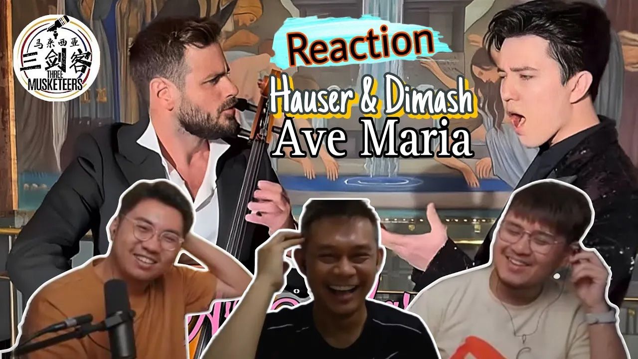 【REACTION】迪玛希& Hauser《Ave Maria》看迪玛希飙超级头音就像在看奇迹!||马来西亚三剑客哔哩哔哩bilibili