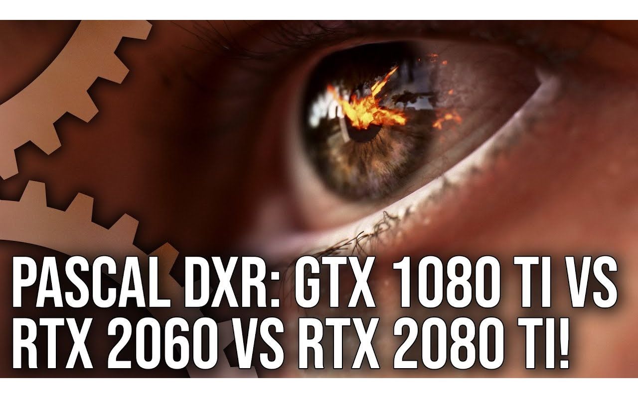 【youtube搬运】digital foundry:光追——gtx 1080 ti大战rtx 2080