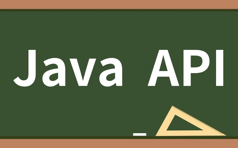 Java API最全教程~层层到肉哔哩哔哩bilibili