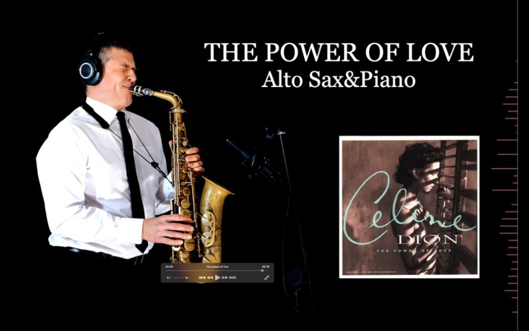 【萨克斯】席琳迪昂《THE POWER OF LOVE》 Celine Dion  Alto Sax&Piano哔哩哔哩bilibili