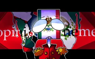 Download Video: Opinions meme (CountryHumans-Centralist Mexico )