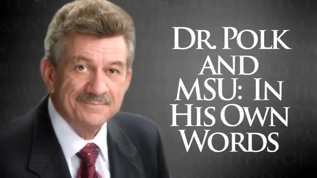 [图]Dr. Polk & MSU: In His Own Words