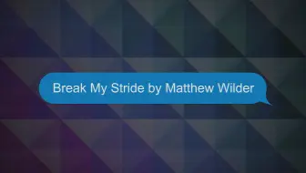 Matthew Wilder Break My Stride 原版 歌词版 哔哩哔哩 つロ干杯 Bilibili