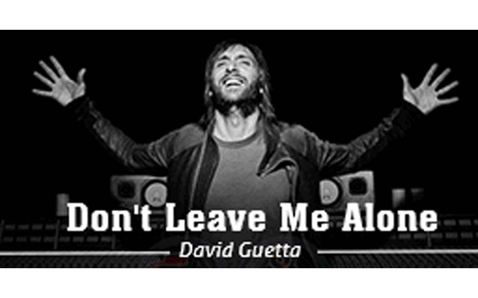 [图]【QQ音速】Don't Leave Me Alone_David Guetta