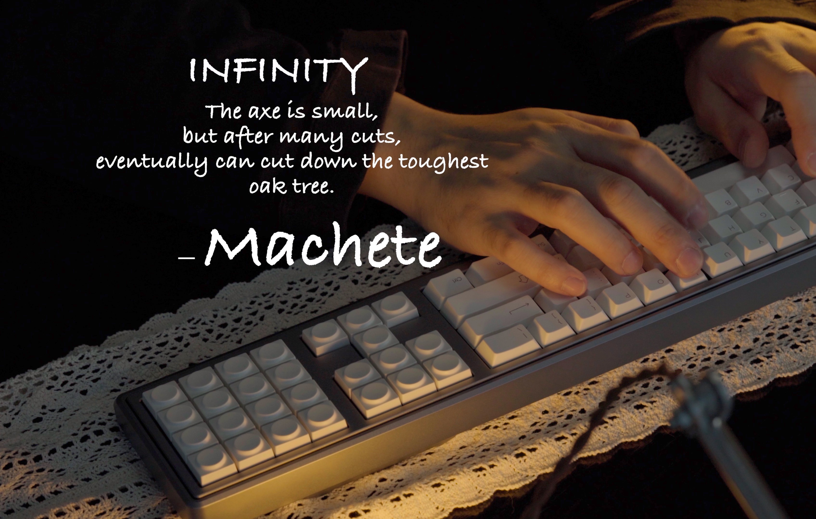 Machete ⷠInfinity  一条键盘哔哩哔哩bilibili