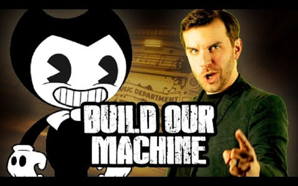 [图]Build Our Machine - Bendy And The Ink Machine Song METAL VERSION