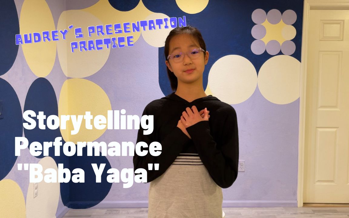 [图]讲个小故事 Storytelling Performance Baba Yaga