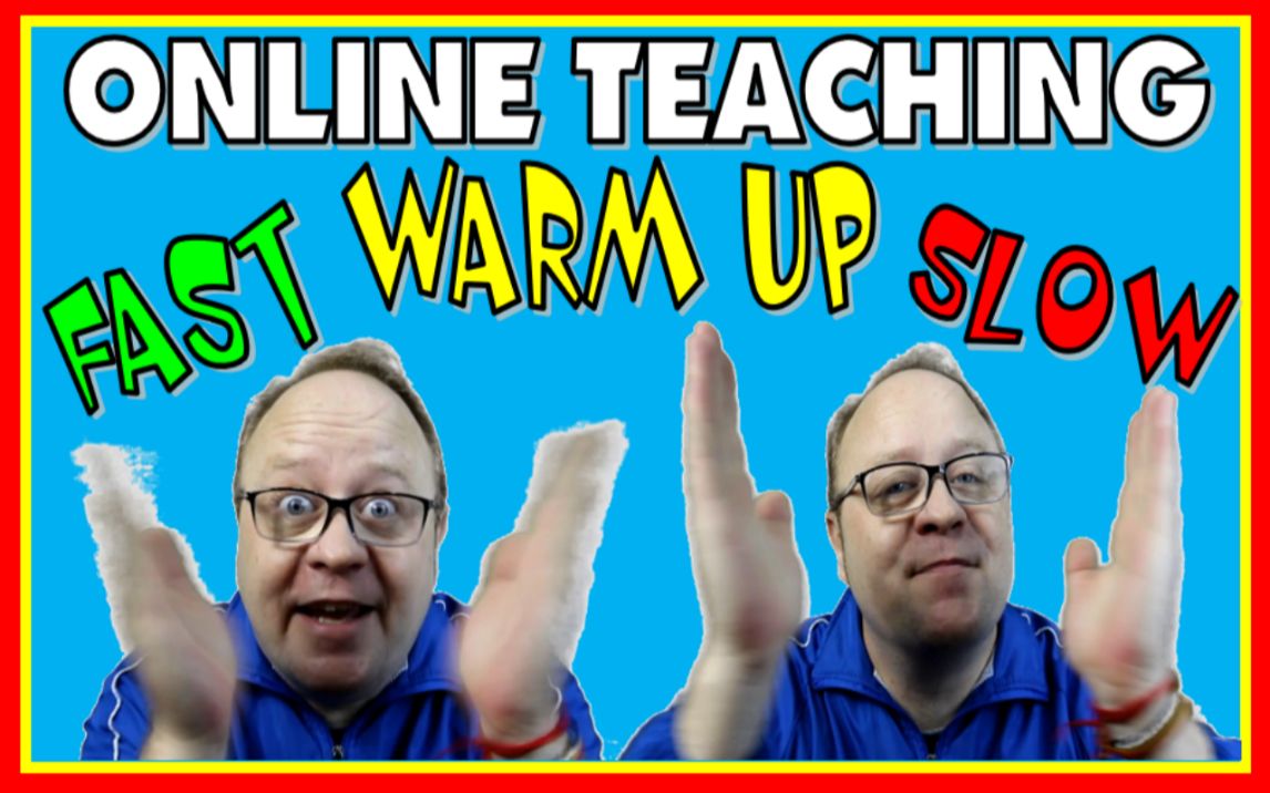 [esl在线教学热身} new warm up online teaching - fast & slow