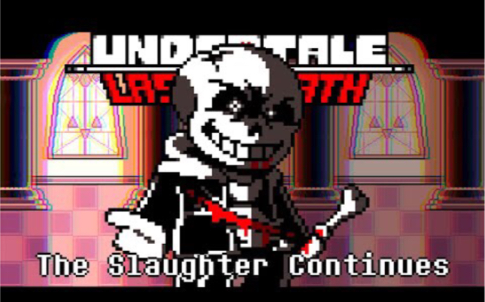 [图]《 UNDERTALE: Last Breath 》The Slaughter Continues「Aj's Take v2」