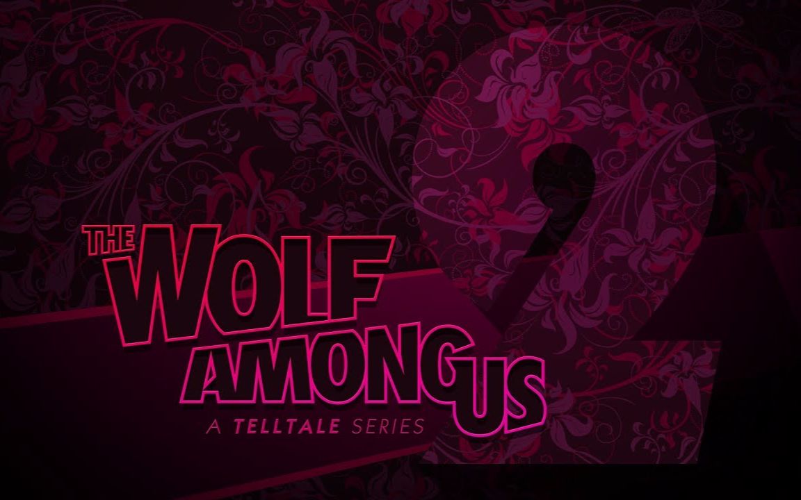 [图]【游戏预告】Telltale 我们身边的狼第二季：The Wolf Among Us- Season Two