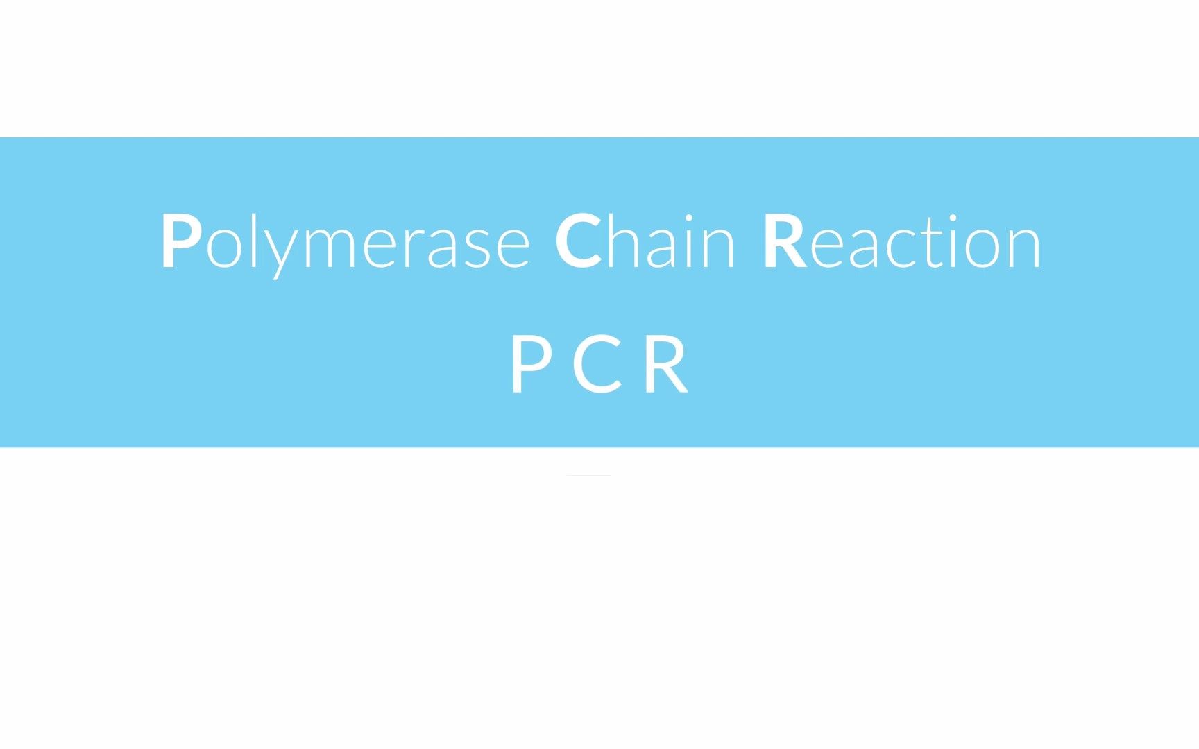 [图][英文字幕] 油管上最好的PCR简介视频 Polymerase Chain Reaction