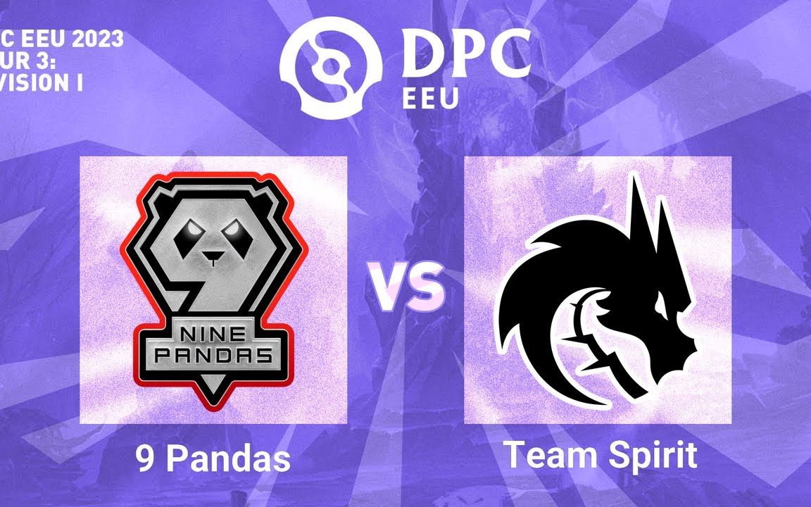 【Astral解说】DPC2023S3东欧区 Spirit vs 9pandas BO3 脑满肠肥电子竞技热门视频