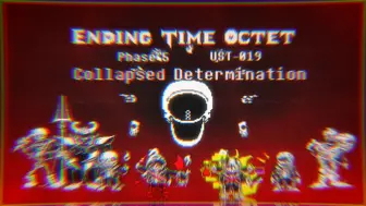 Download Video: 【重置-Ending Time Octet】Phase 5 UST-019 Collapsed Determination [决心崩坍] W.I.P.