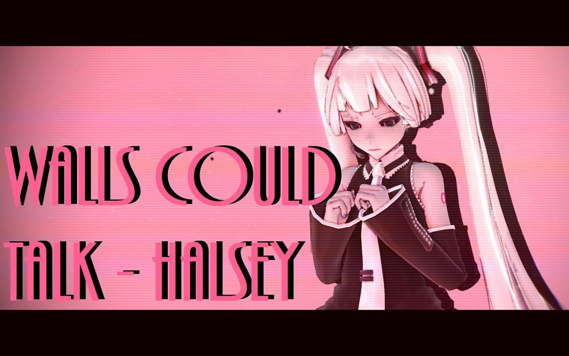 [图]○.__【MMD ♡ Miku】__. ◤♡ Walls Could Talk - Halsey ♡◢ __.○