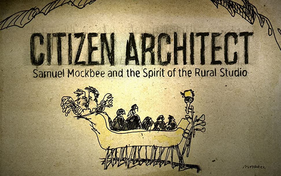 [图]公民建筑师：塞缪尔·莫克比和乡村工作室精神【双语】Citizen Architect: Samuel Mockbee&the Spirit of the...