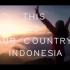 油管搬运！！！印度尼西亚宣传片BGMsafe&sound