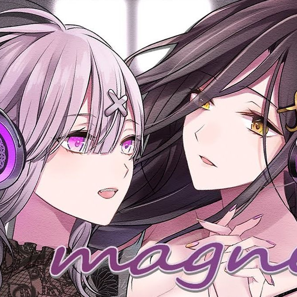 原创MV】magnet/健屋花那/白雪巴【翻唱】_哔哩哔哩_bilibili