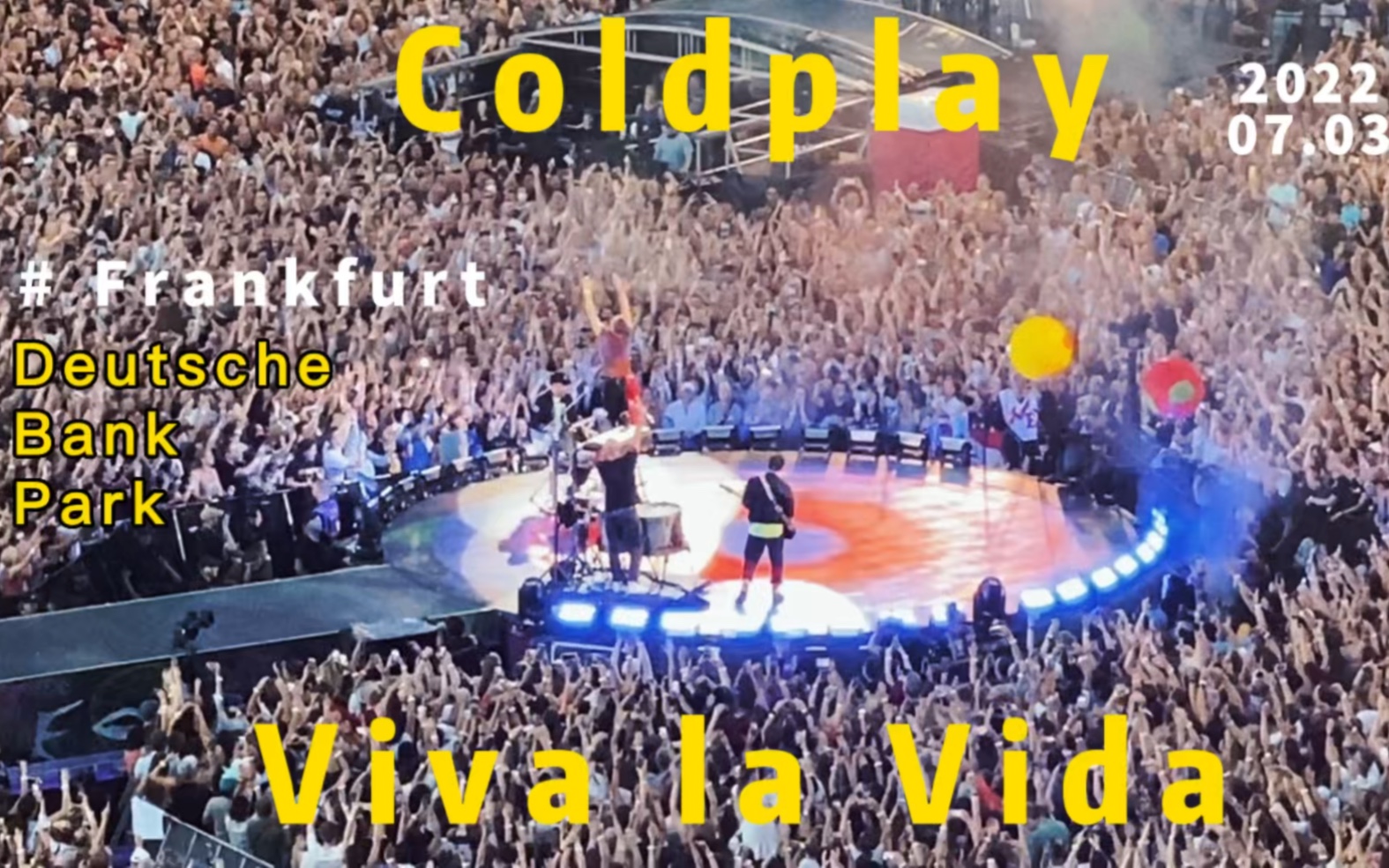 [图]Coldplay - Viva la Vida生命萬歲: 生命不是單純活著，而是自由的有意義的活著# 2022 Coldplay 法兰克福演唱会