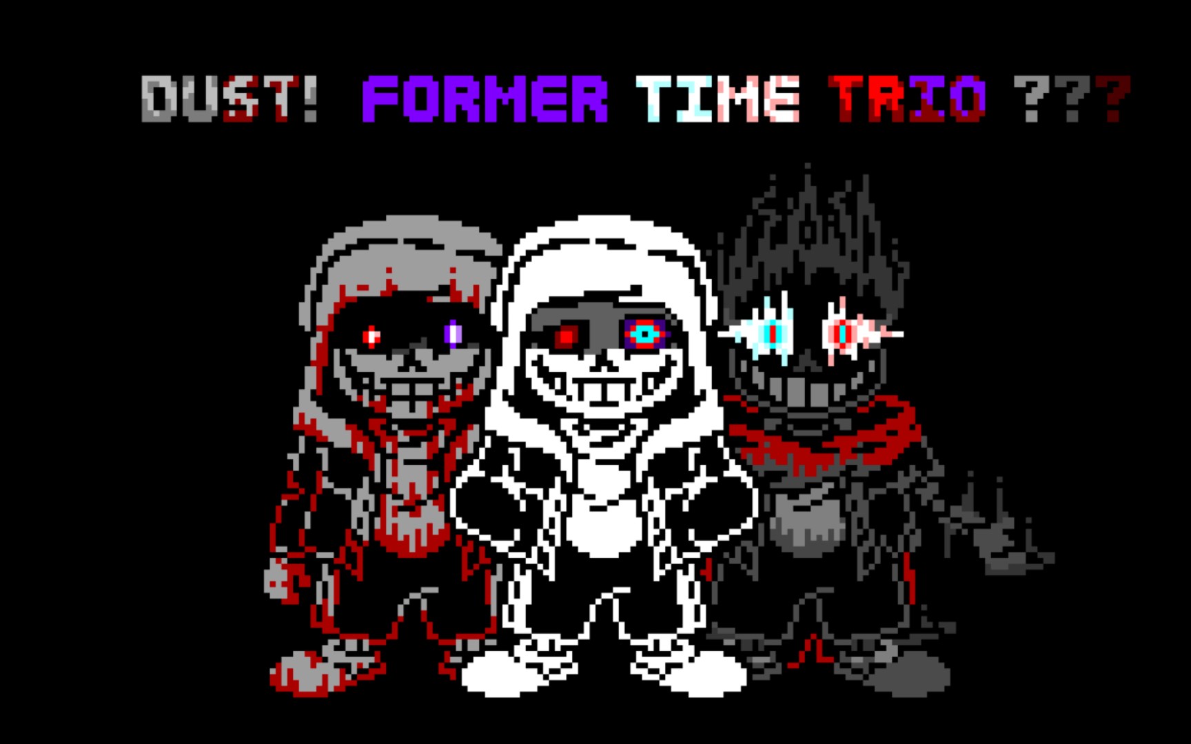 [图]Dust! Former Time Trio ???Phase 1 The Madness Of Three Dirty Murders