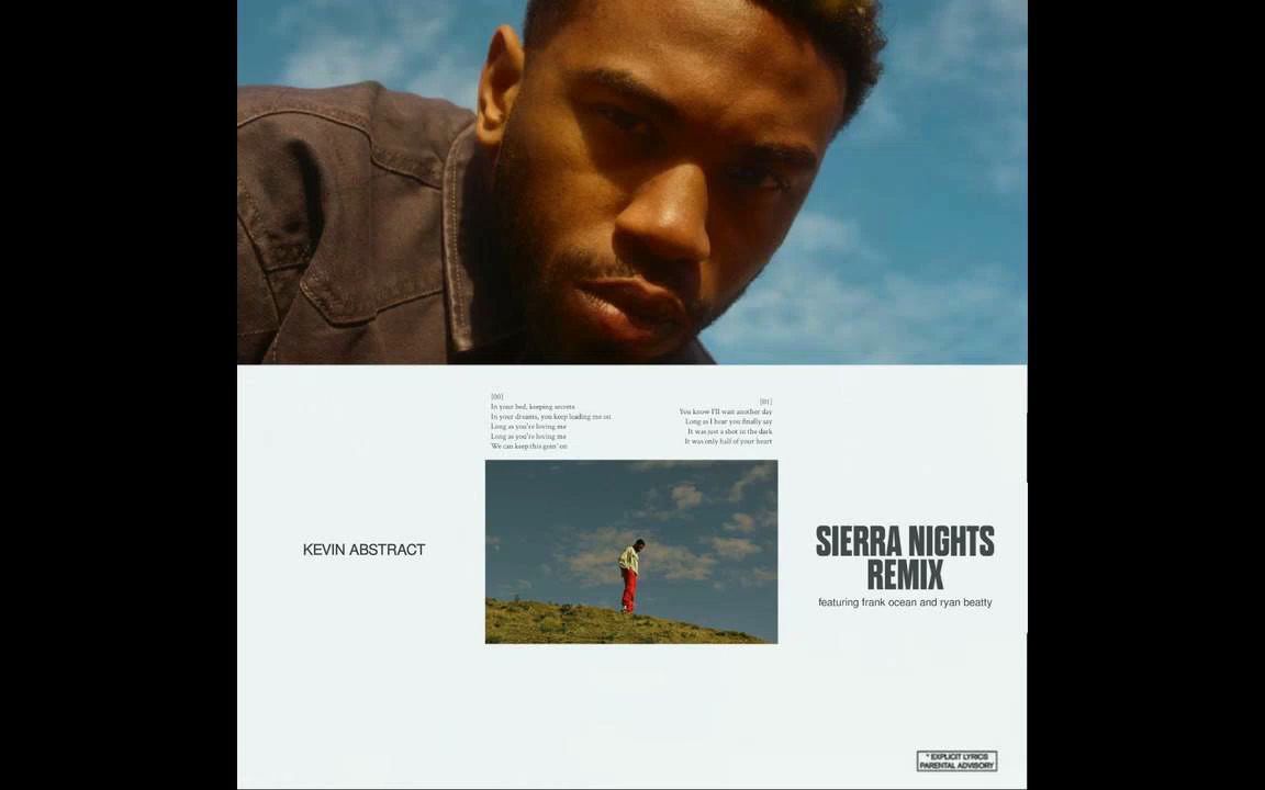 [图]Kevin Abstract - SIERRA NIGHTS (Remix) ft. Frank Ocean & Ryan Beatty