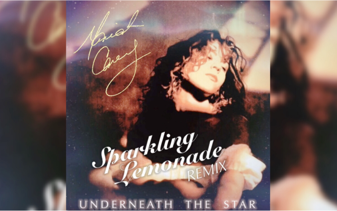 [图]【夏日柠檬气泡水/自制星空下混音】Mariah Carey - Underneath The Star (Sparkling Lemonade Remix)