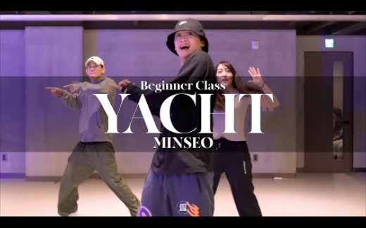 MINSEO BEGINNER CLASS | Jay Park  YACHT哔哩哔哩bilibili