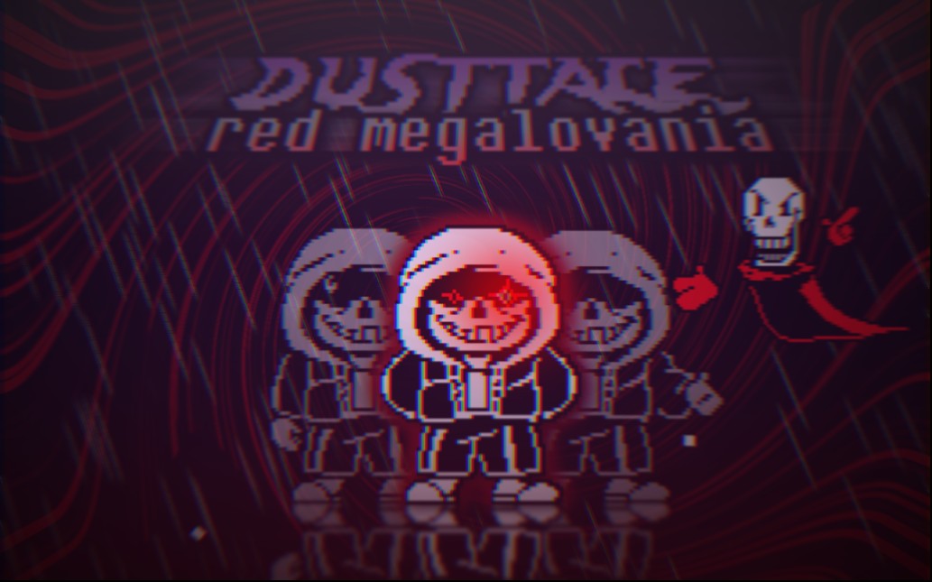 【一周年纪念视频】[dusttale] red megalovania phase 1