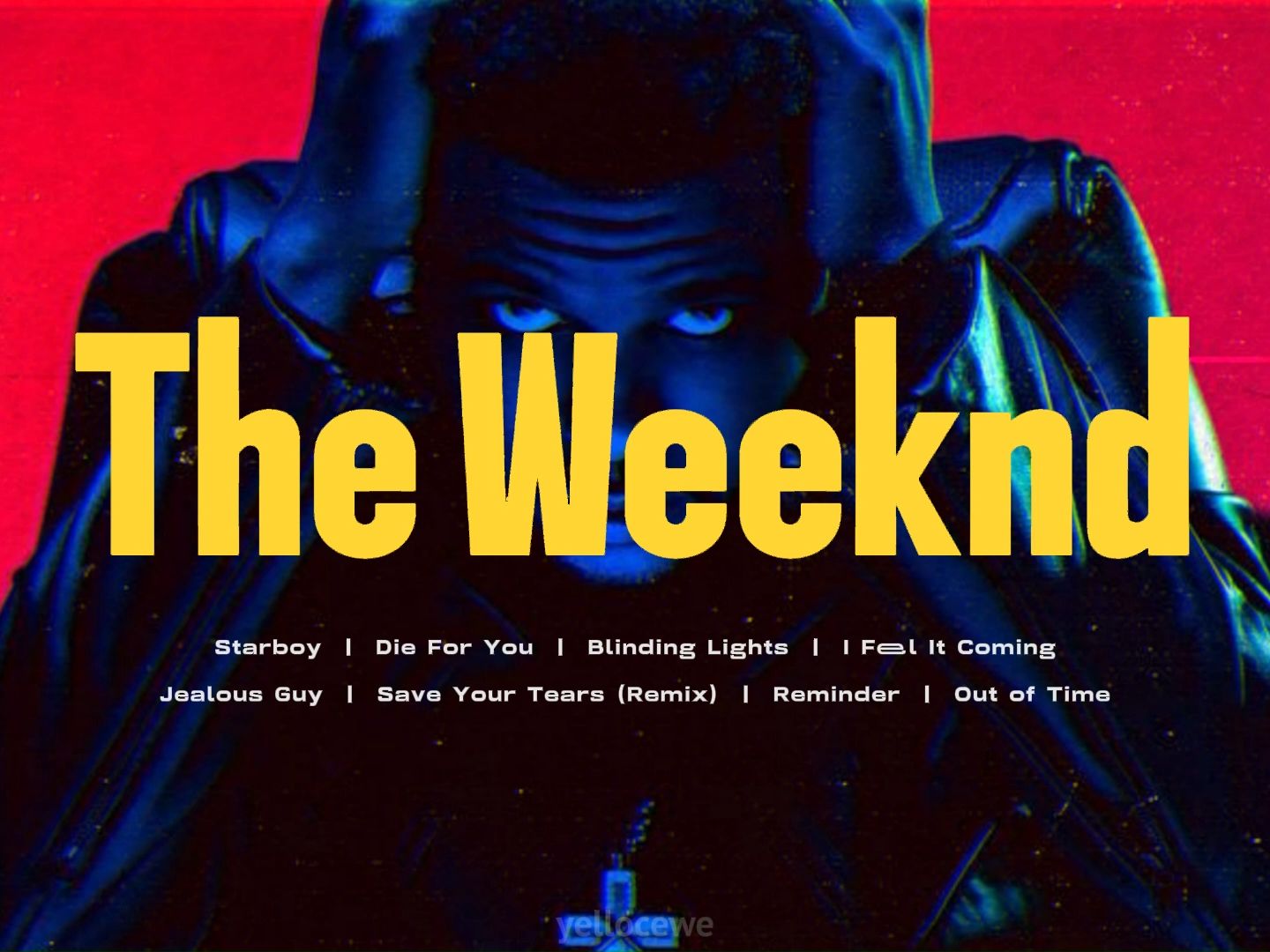 [图]𝐏𝐥𝐚𝐲𝐥𝐢𝐬𝐭 “盆栽哥，掌管R&B的神” The Weeknd，威肯 | 加拿大，阿贝尔·马可尼恩·特斯法耶