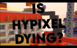 Download Video: [简中] Hypixel正在死亡