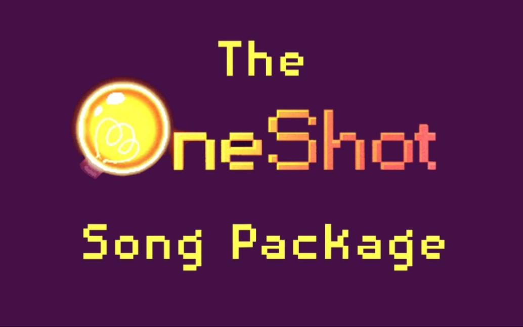 The OneShot Sonf Package(一次机会音乐剧合集)哔哩哔哩bilibili