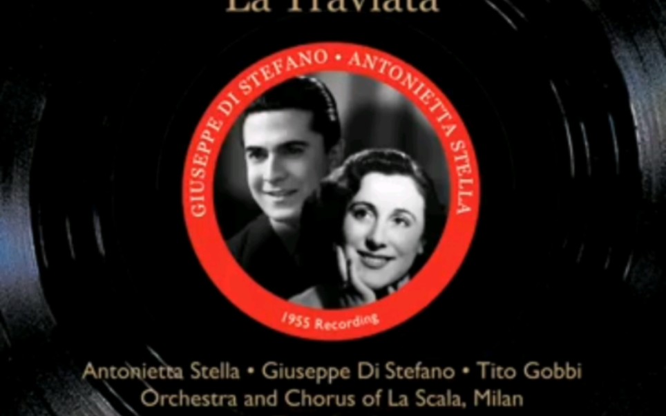 [图]Parigi,o cara告别巴黎 Giuseppe di Stefano斯苔芳诺 Antonietta Stella斯特拉 茶花女第三幕二重唱1955年录音