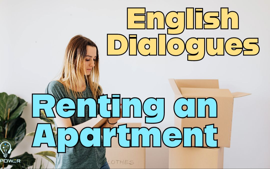 实用英语对话系列 租公寓 RENTING AN APARTMENT 英语学习 英语对话哔哩哔哩bilibili