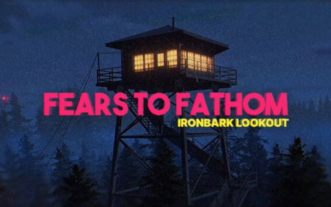 [图]溯源之惧第四章放音机曲：Fears to Fathom： Ironbark Lookout OST - STEVIE HIGH