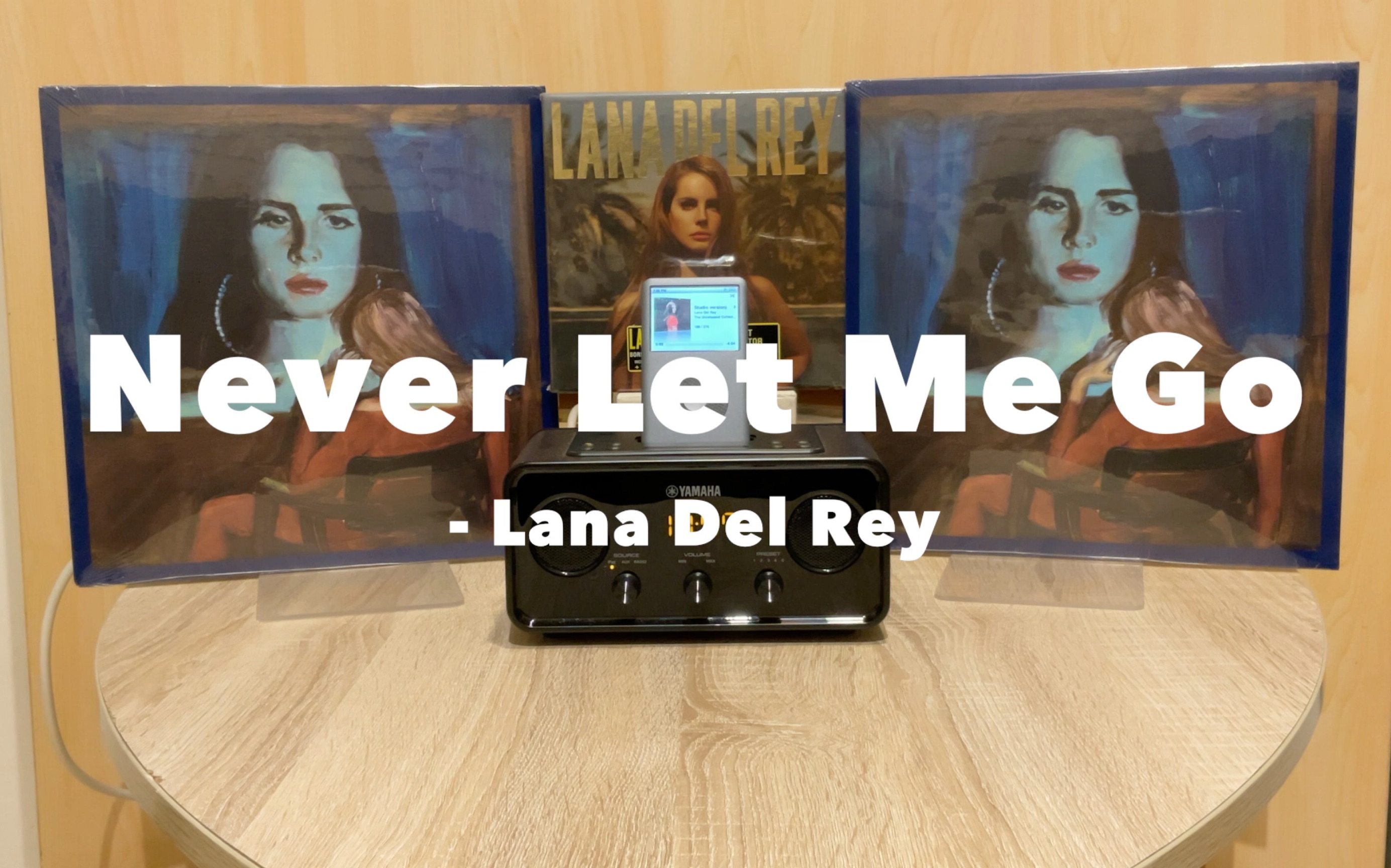 [图]『泄曲分享』Never Let Me Go (Studio version) - Lana Del Rey