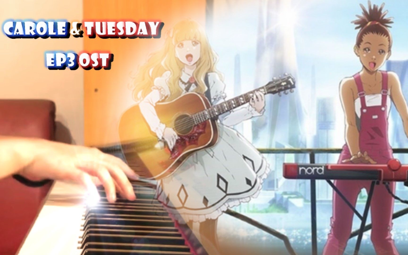 [图]【Carole & Tuesday 第三集插曲 】''Round & Laundry'' Piano Cover By Yu Lun